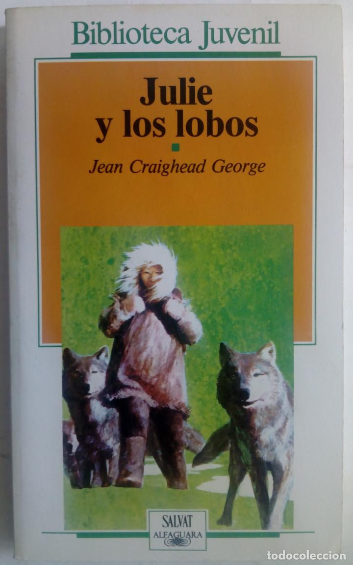 Libros: Julie y los lobos - Jean Craighead George - Foto 1