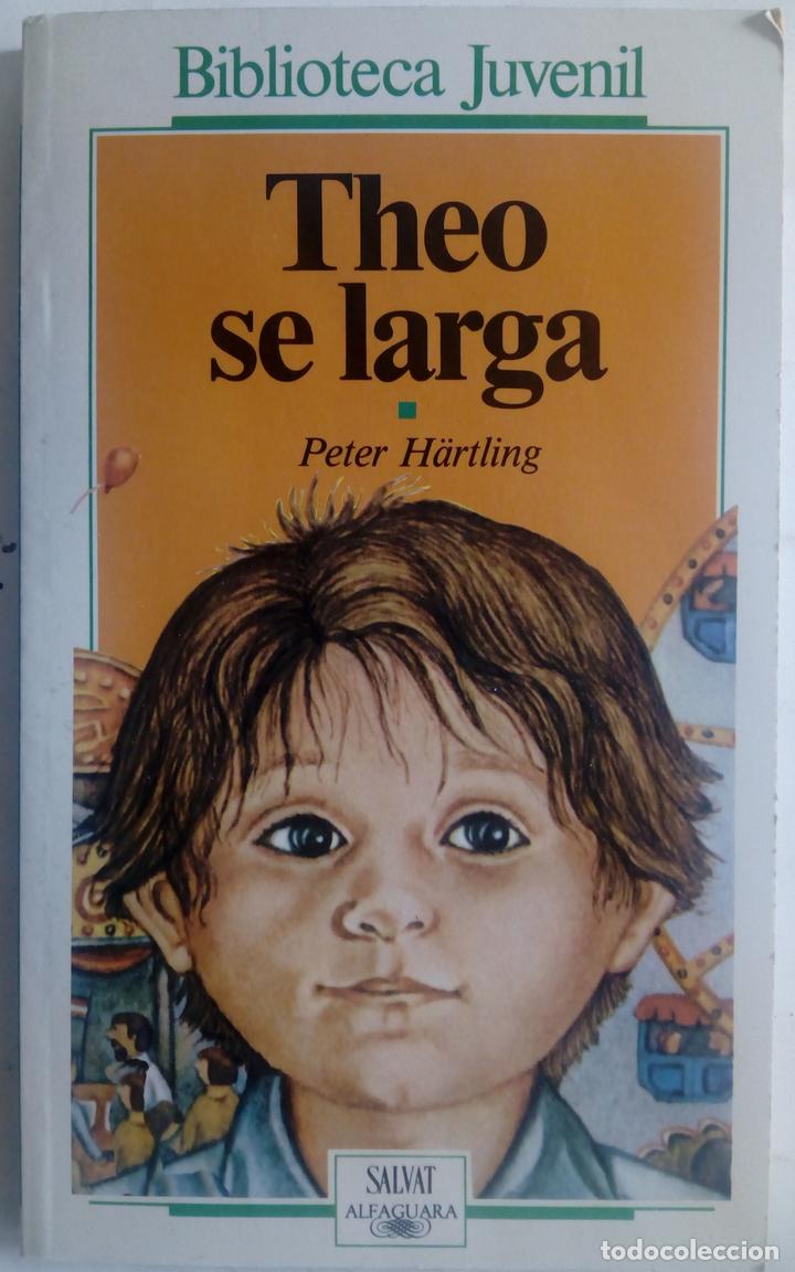 Libros: Theo se larga - Peter H&auml;rtling - Foto 1