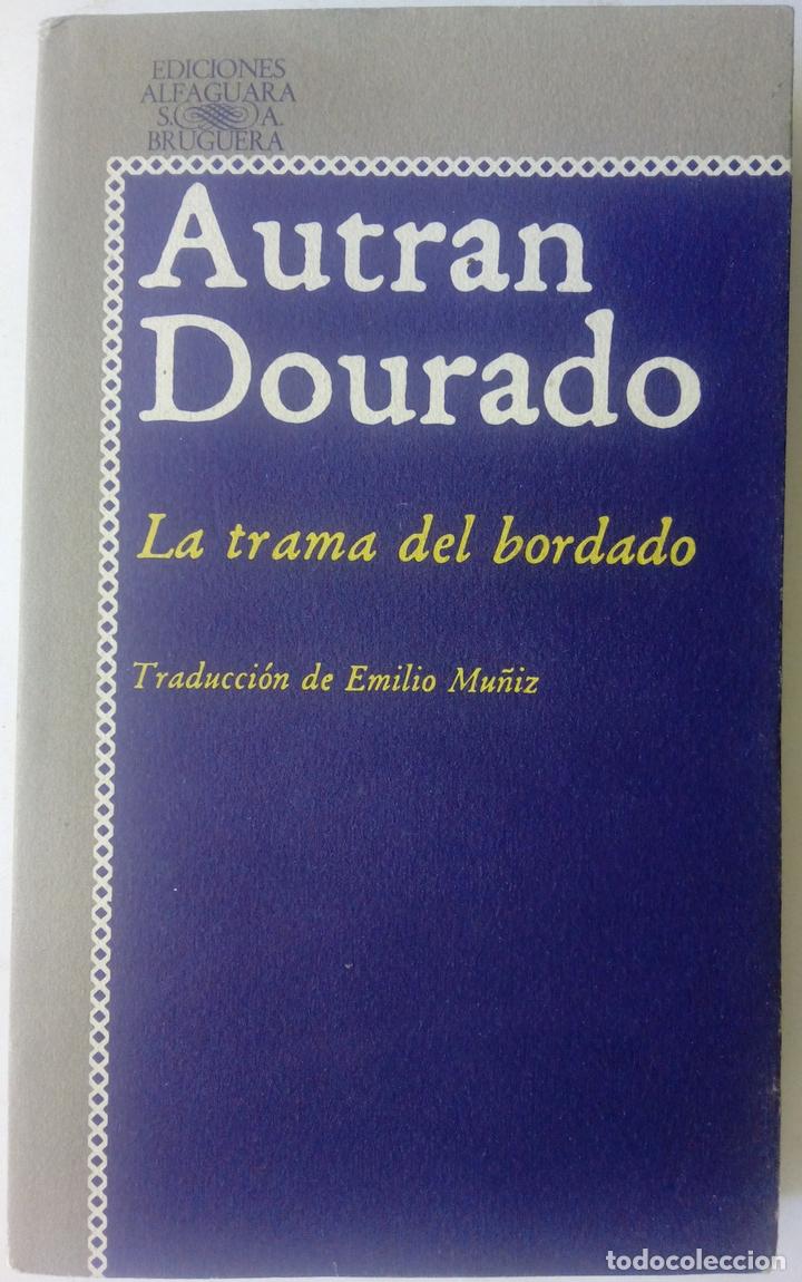 Libros: La trama del bordado - Autran Dourado - Foto 1