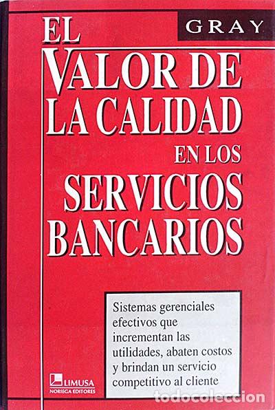 Libros: El valor de la calidad en los servicios hipotecarios. - Gray - Foto 1