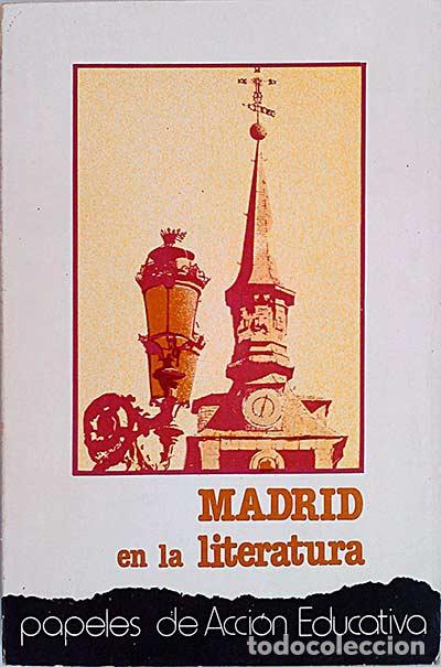 Libros: Madrid en la Literatura. - Jos&eacute; Luis Sancho. - Foto 1