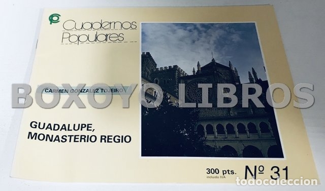 Libros: GONZ&Aacute;LEZ TOJEIRO, Carmen. Guadalupe, monasterio regio
