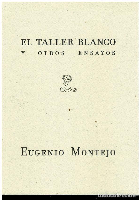 Libros: EL TALLER BLANCO Y OTROS ENSAYOS. - Foto 1