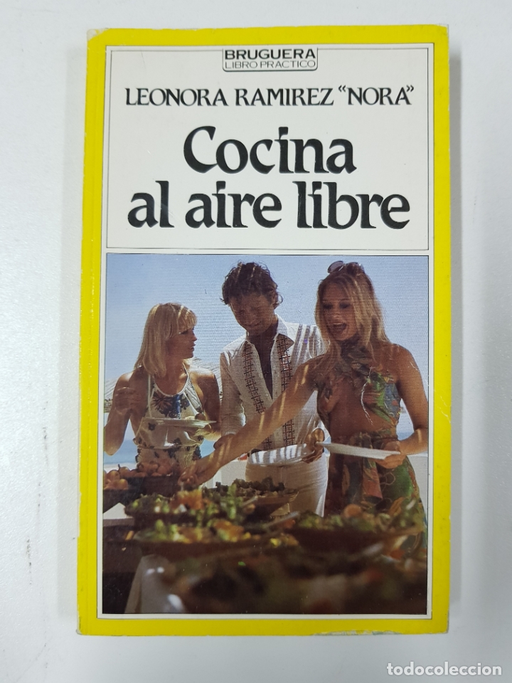 Libros: COCINA AL AIRE LIBRE / LEONORA RAMIREZ NORA - Foto 1