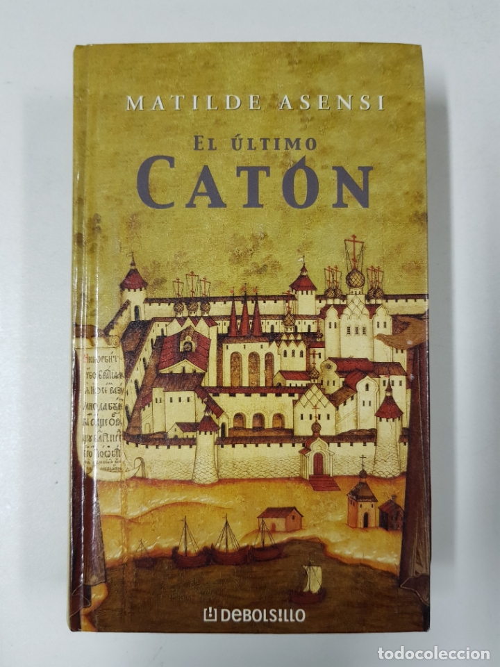 Libros: El &uacute;ltimo Cat&oacute;n / MATILDE ASENSI - Foto 1