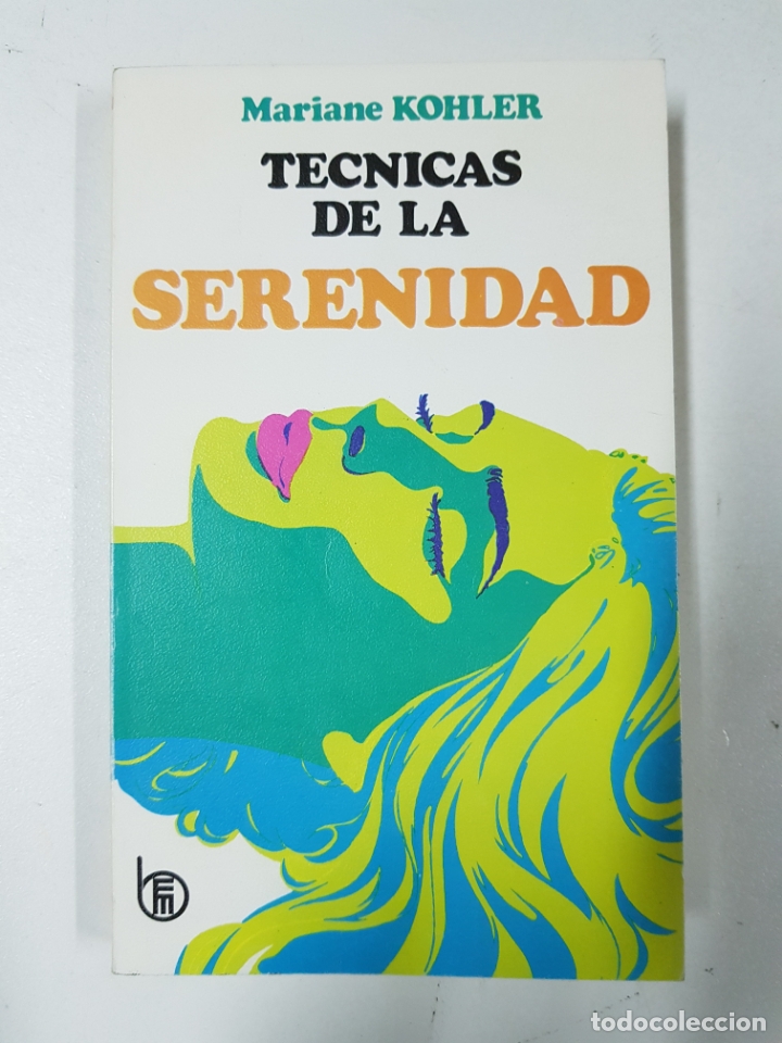Libros: T&eacute;cnicas de la serenidad / MARIANE KOHLER - Foto 1