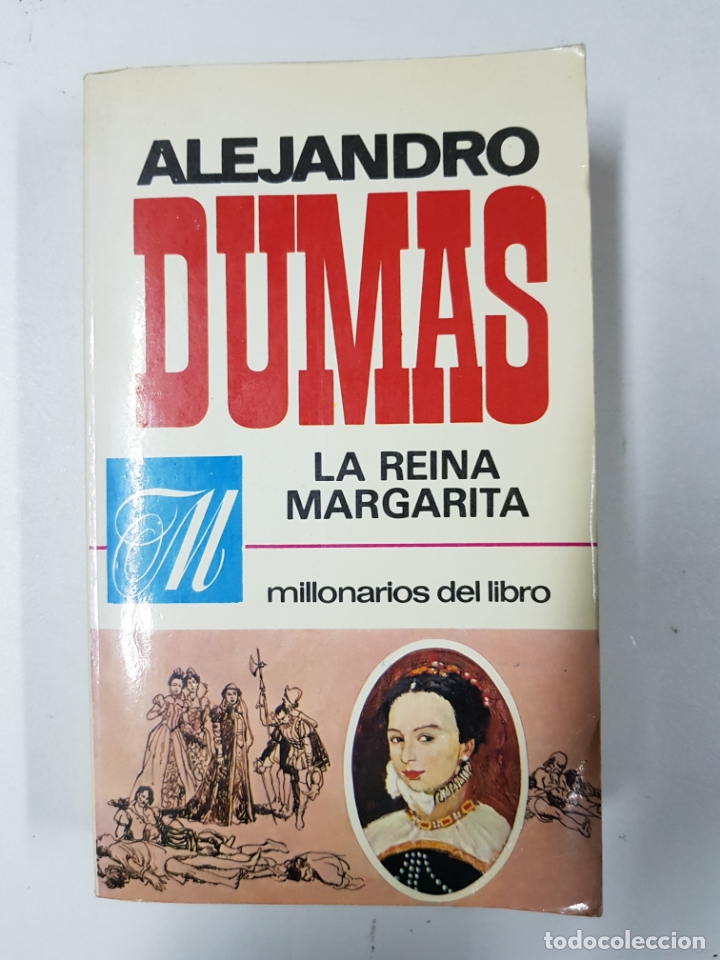 Libros: La reina Margarita / Alejandro Dumas - Foto 1