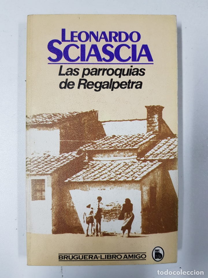 Libros: Las Parroquias de Regalpetra / Leonardo Sciascia - Foto 1