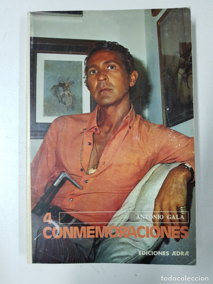 Libros: 4 conmemoraciones  / Antonio Gala - Foto 1