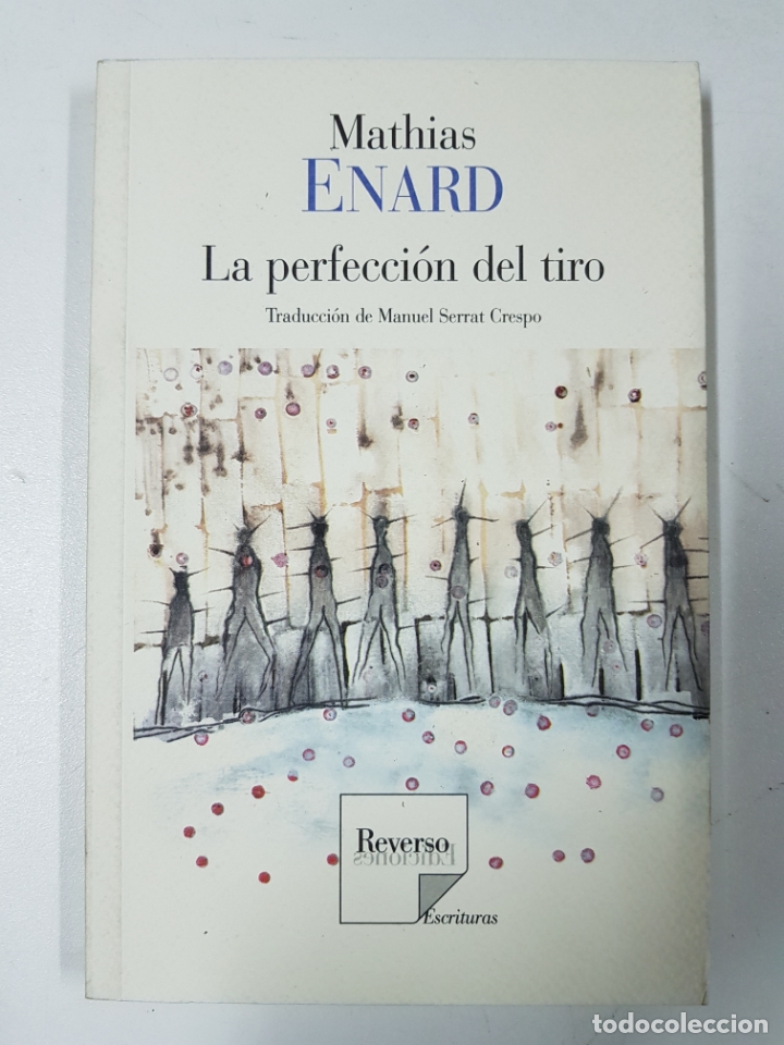 Libros: La perfecci&oacute;n del tiro / Mathias Enard - Foto 1