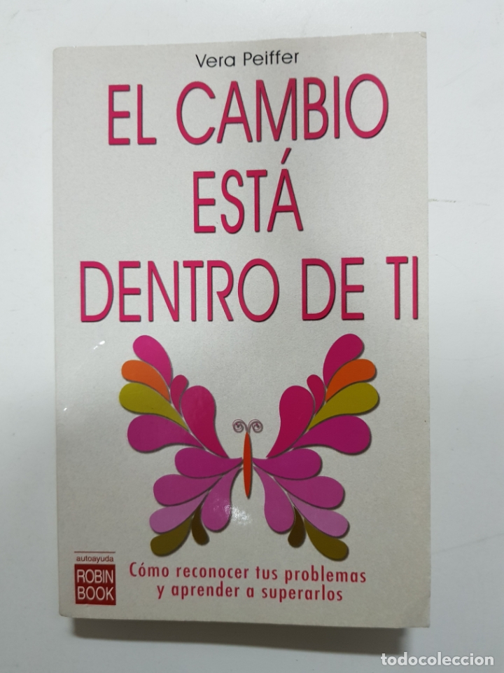 Libros: El cambio est&aacute; dentro de ti / VERA PEIFFER - Foto 1