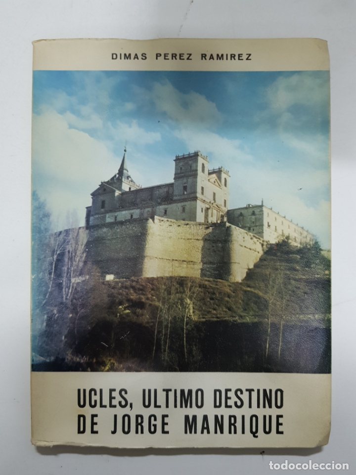 Libros: Ucl&eacute;s, &uacute;ltimo destino de Jorge Manrique (Cuenca) / Dimas Perez Ramirez - Foto 1