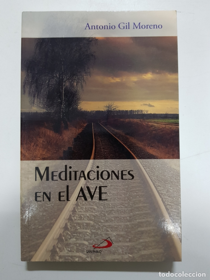 Libros: Meditaciones en el AVE / Gil Moreno Antonio - Foto 1