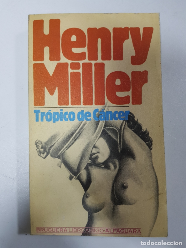 Libros: TR&Oacute;PICO DE C&Aacute;NCER / Henry Miller - Foto 1
