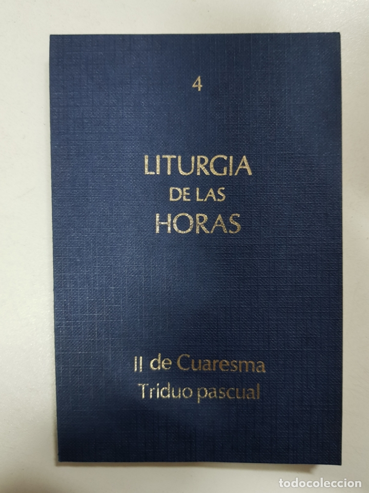 Libros: Liturgia de las horas 4. II de Cuaresma Triduo Pascual. cuaresma: Semanas IV y V Semana Santa Triduo