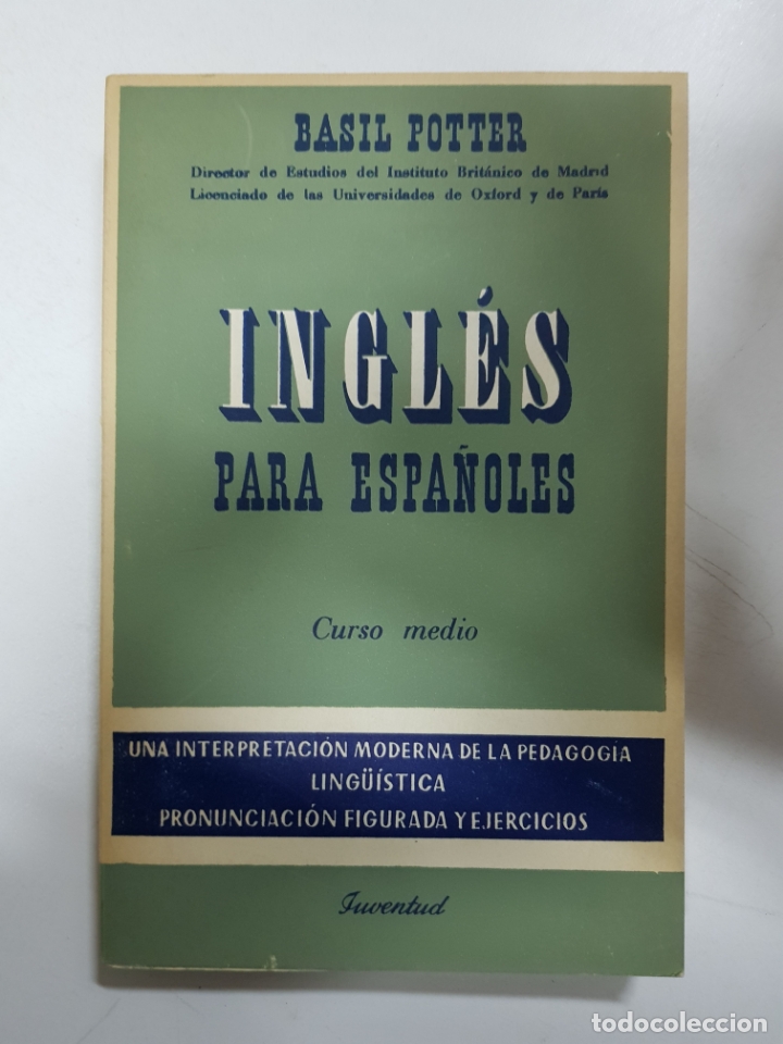Libros: Ingl&eacute;s para espa&ntilde;oles, curso medio / Basil Potter - Foto 1