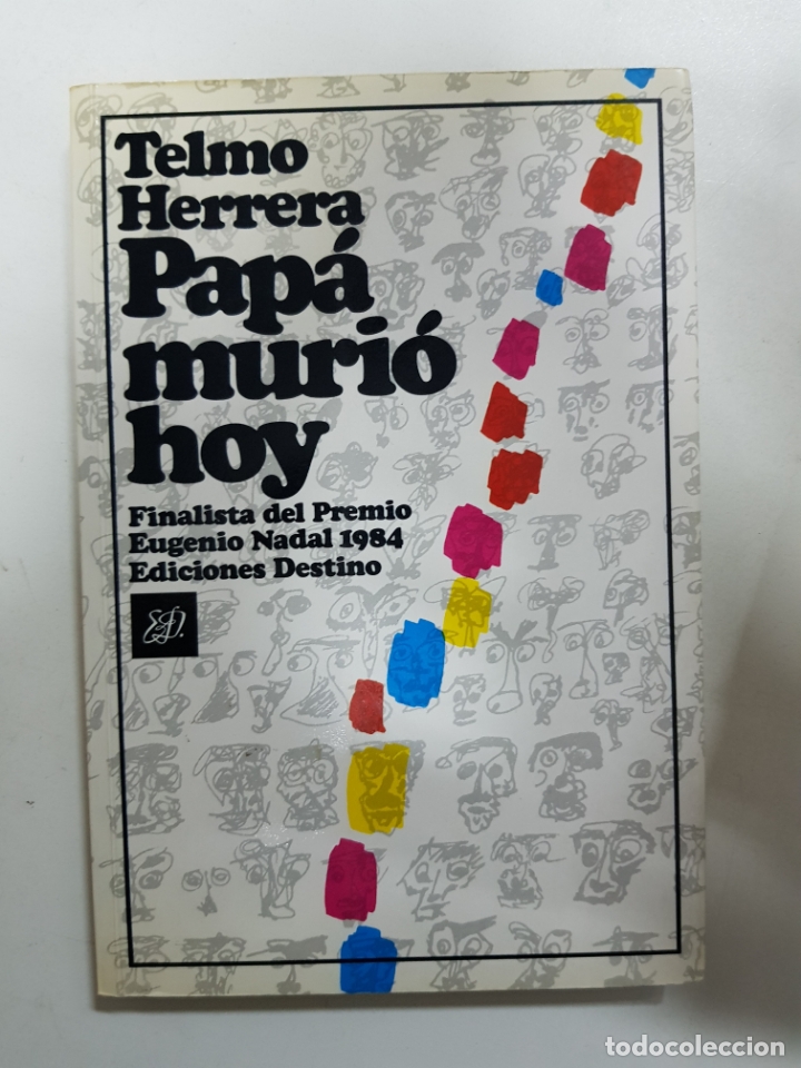 Libros: Pap&aacute; muri&oacute; hoy / Telmo Herrera - Foto 1