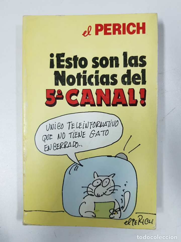 Libros: &iexcl;Estas son las noticias del 5&ordm; canal! / Perich - Foto 1