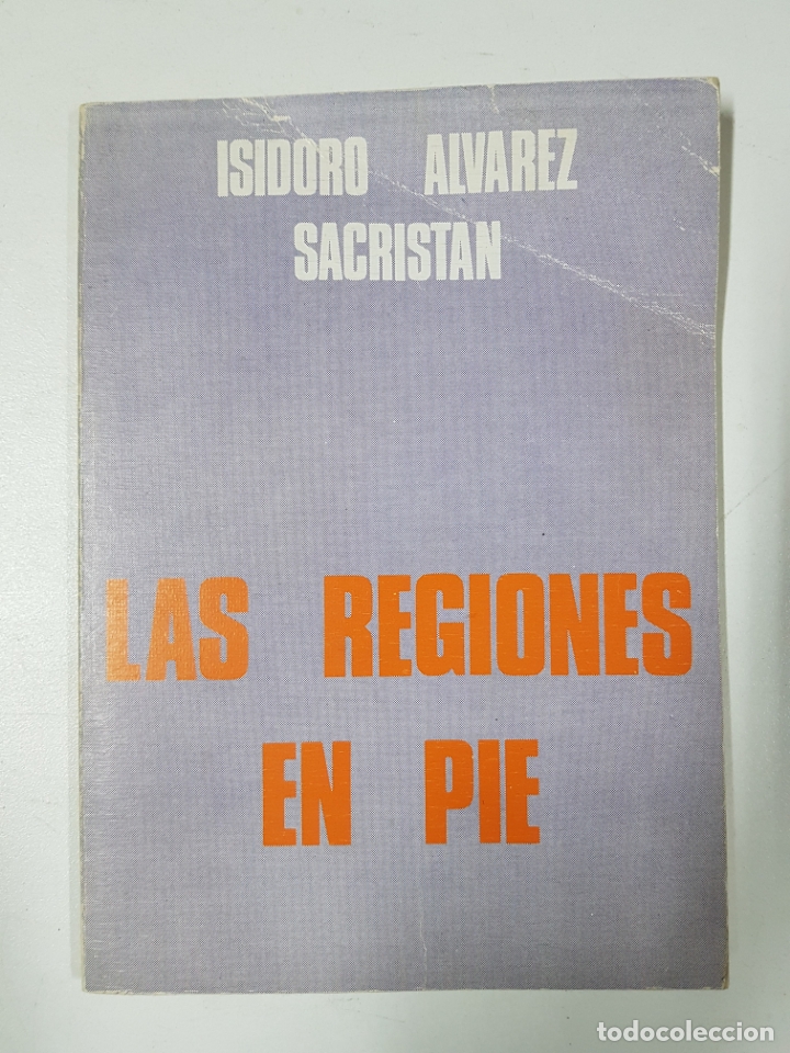 Libros: Las regiones en pie  / Isidoro Alvarez Sacrist&aacute;n - Foto 1