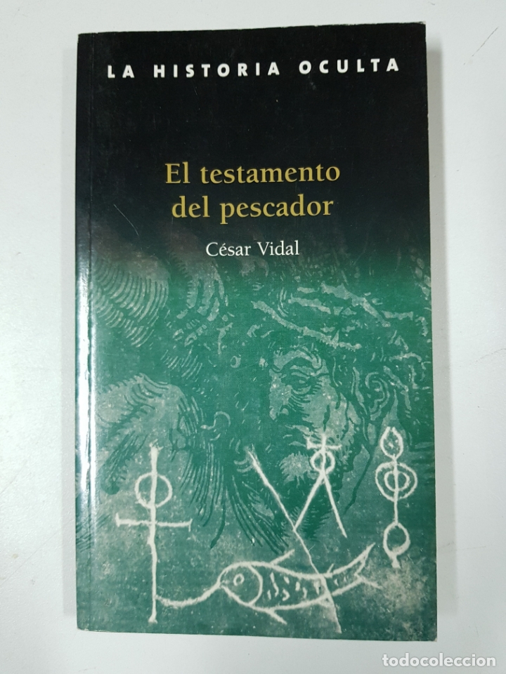 Libros: EL TESTAMENTO DEL PESCADOR / C&eacute;sar Vidal - Foto 1