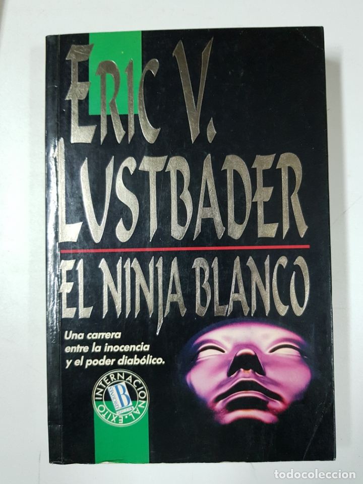 Libros: El Ninja blanco / Eric V. Lustbader - Foto 1