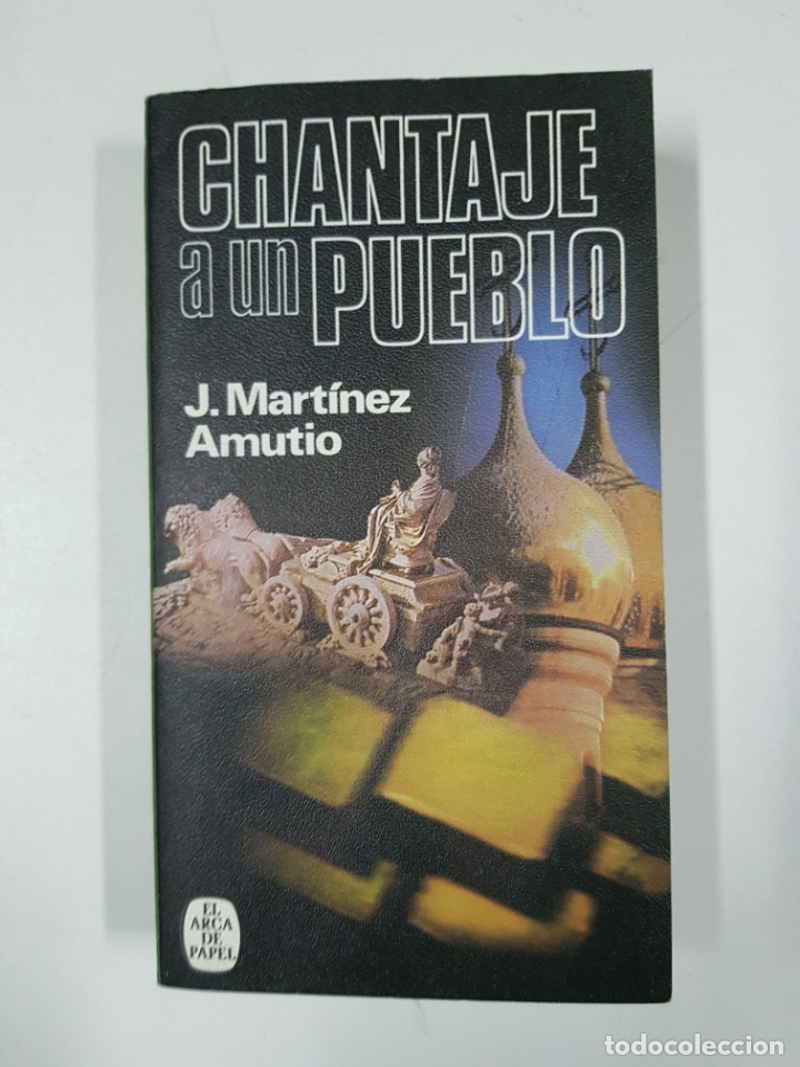 Libros: CHANTAJE A UN PUEBLO / Justo Mart&iacute;nez Amutio - Foto 1
