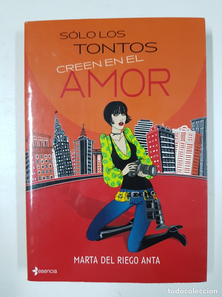 Libros: S&oacute;lo los tontos creen en el amor / Marta del Riego Anta - Foto 1