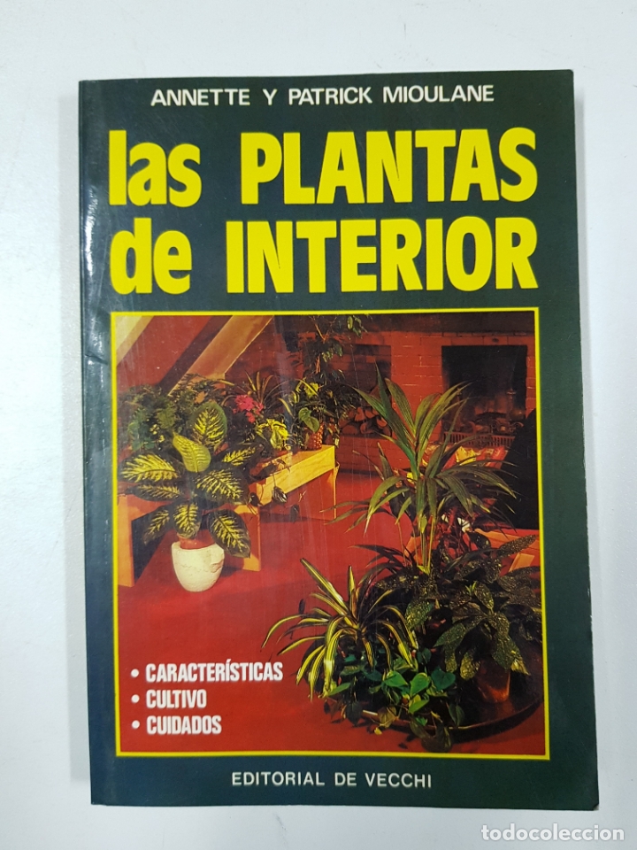 Libros: Plantas de Interior  / Annette y Patrick Mioulane - Foto 1