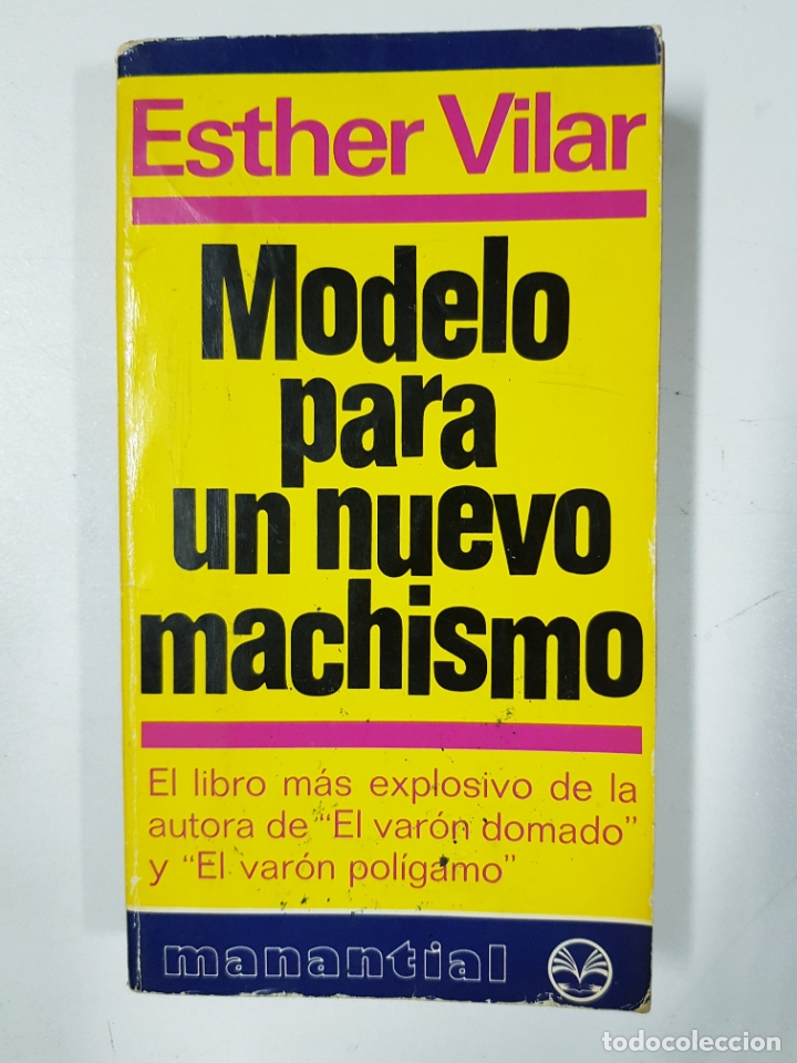 Libros: Modelo para un nuevo machismo / Esther Vilar - Foto 1