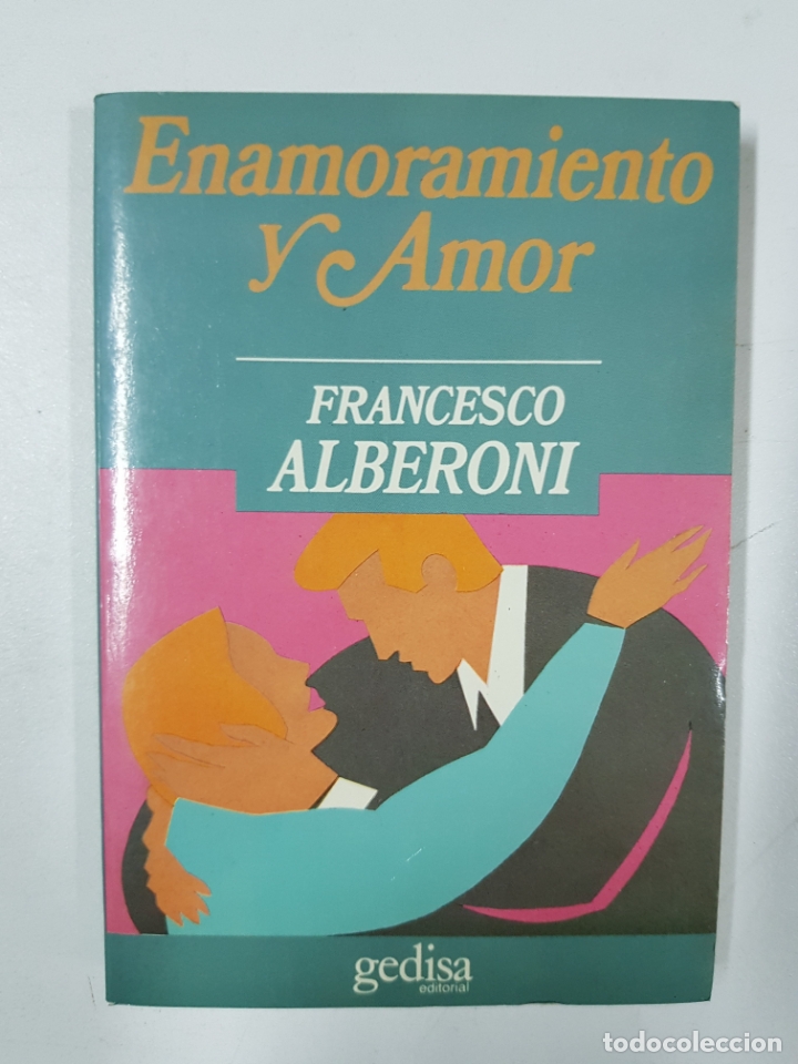 Libros: Enamoramiento Y Amor  / Francesco Alberoni - Foto 1