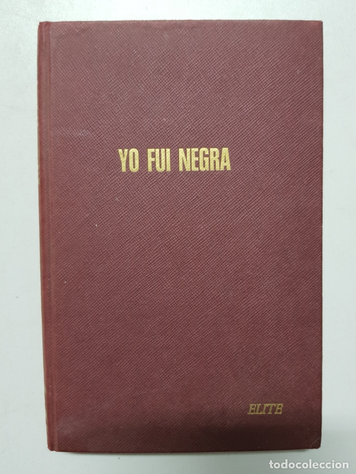 Libros: Yo fu&iacute; negra / Grace Halsell - Foto 1