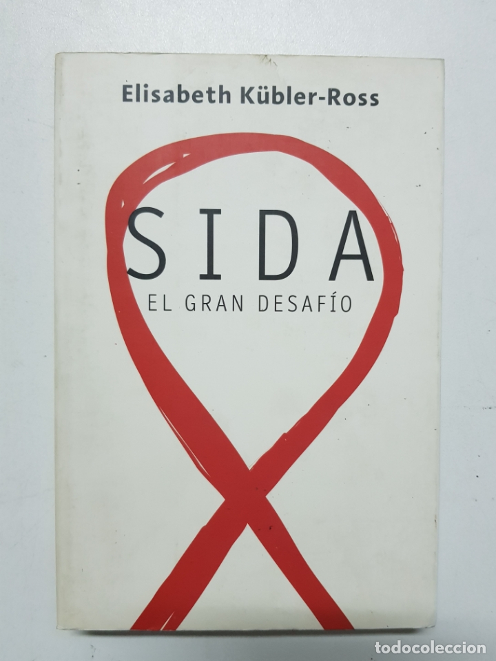 Libros: SIDA. EL GRAN DESAFIO / Elisabeth Kubler-Ross - Foto 1