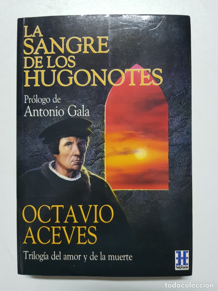 Libros: La sangre de los hugonotes  / Octavio Aceves - Foto 1