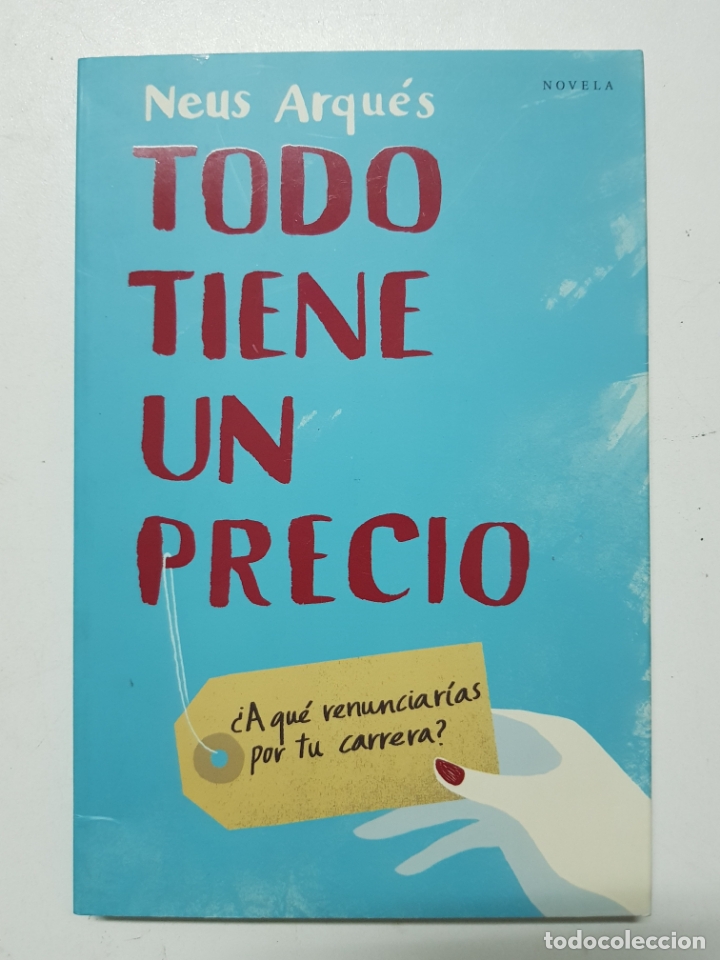 Libros: Todo tiene un precio / Neus Arqu&eacute;s - Foto 1