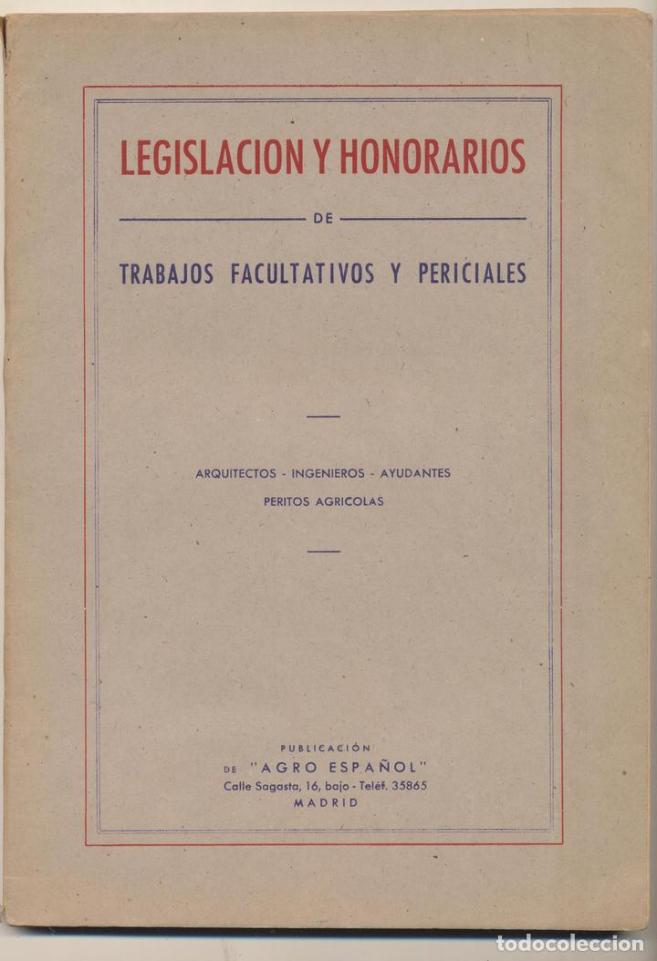 Libri di seconda mano: Legislaci&oacute;n y Honorarios de Trabajos Facultativos y Periciales. Arquitectos, Ingenieros...Agro Espa&ntilde;