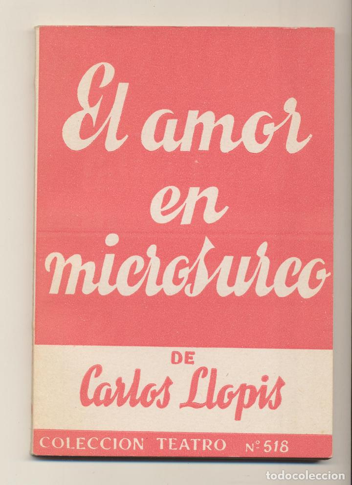 Libros: Colecci&oacute;n Teatro n&ordm; 518. El amor en microsurco. Escelicer 1966 - Foto 1