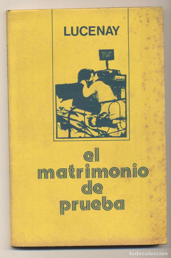 Libros: Lucenay. El Matrimonio de Prueba. Nueva 1979 - Foto 1