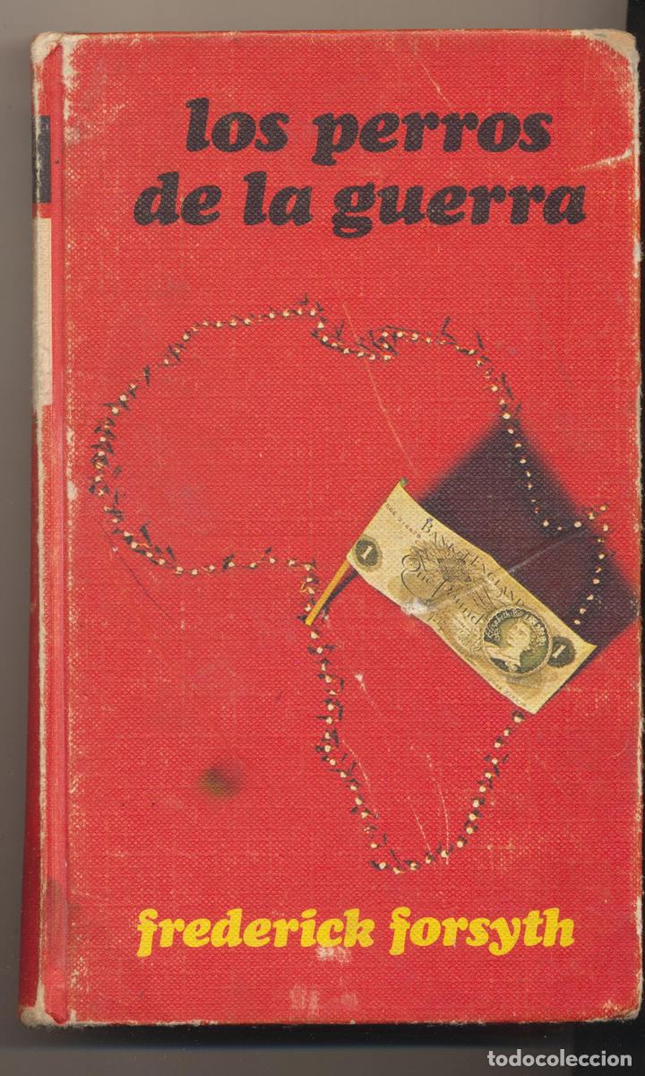 Libros: Frederick Forsyth. Los perros de la guerra. C&iacute;rculo de Lectores 1975 - Foto 1