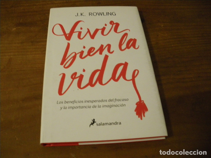 Libros: Vivir Bien La Vida - J K Rowling - Foto 1