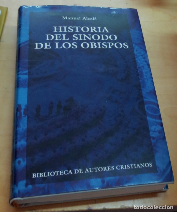 Libros: Historia del Sinodo de los obispos - ALCAL&Aacute;, MANUEL - Foto 1