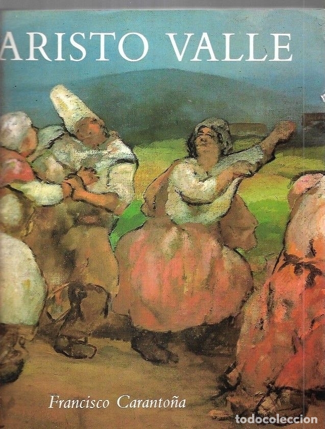 Libros: EVARISTO VALLE (1873-1951) - CARANTO&Ntilde;A, FRANCISCO - Foto 2