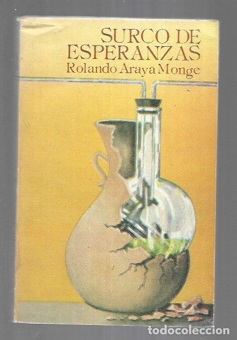 Libros: SURCO DE ESPERANZAS - ARAYA MONGE, ROLANDO - Foto 2