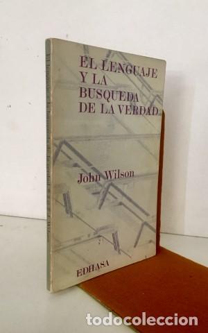 Libros: EL LENGUAJE Y LA B&Uacute;SQUEDA DE LA VERDAD. - WILSON, JOHN. - Foto 1