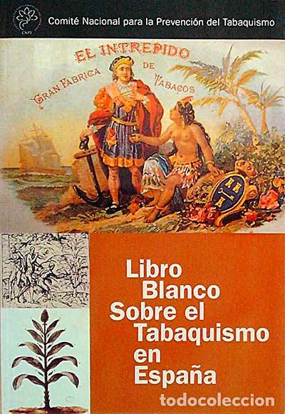 Libros: Libro blanco sobre el tabaquismo en Espa&ntilde;a - VVAA - Foto 1