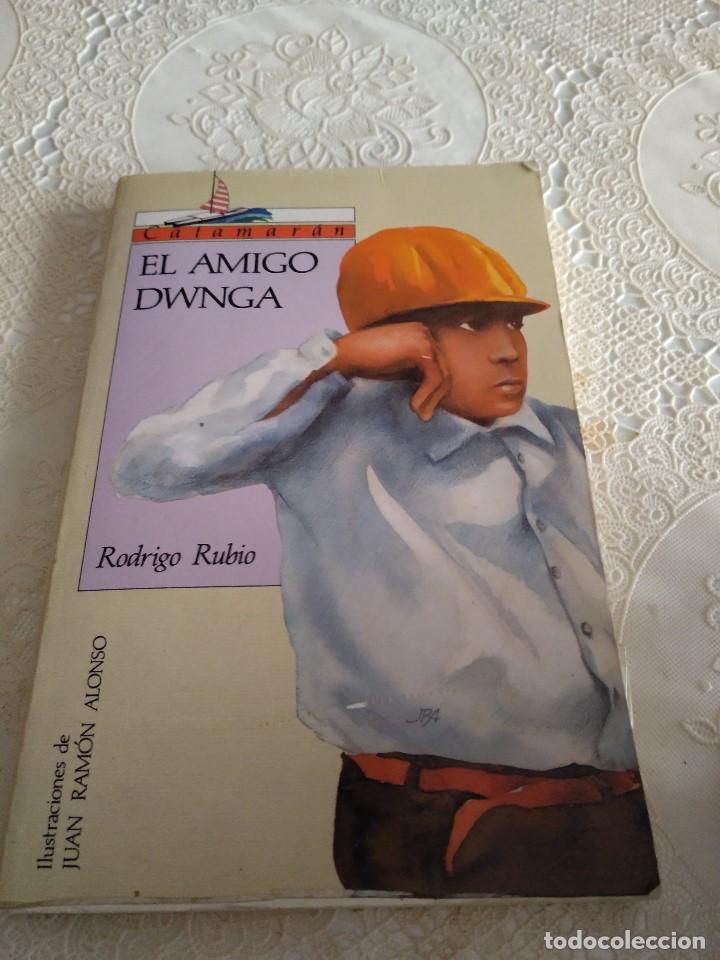 Libros: C-011820 LIBRO CATAMARAN EL AMIGO DWNGA RODRIGO RUBIO - Foto 1