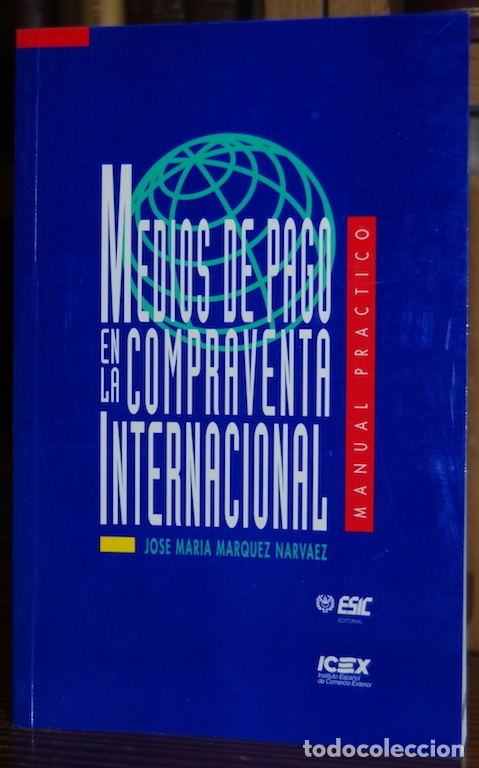 Libros: MEDIOS DE PAGO EN LA COMPRAVENTA INTERNACIONAL - MARQUEZ NARVAEZ, Jos&eacute; Mar&iacute;a - Foto 1
