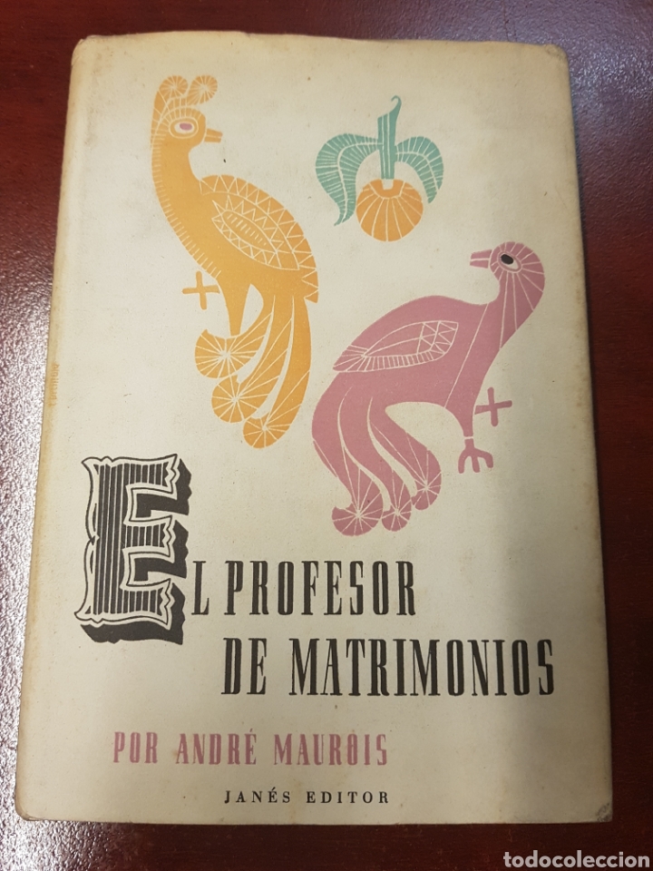 Libros: El profesor de matrimonios - andr&eacute; maurois - 1952 - Foto 1