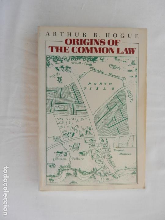 Libri di seconda mano: ORIGINS OF THE COMMON LAW , ARTHUR R. HOGUE