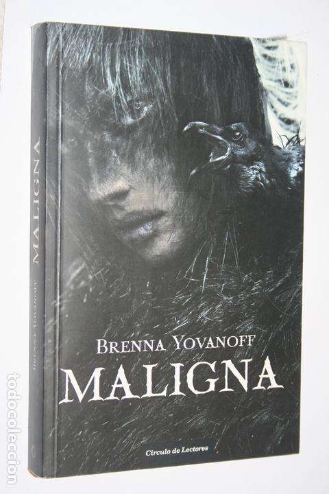 Libros: MALIGNA (B. Yovanoff) *** LIBRO  NOVELA *** C&iacute;rculo de lectores (2014) - Foto 1