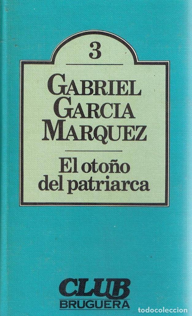 Libros: EL OTO&Ntilde;O DEL PATRIARCA - GABRIEL GARCIA MARQUEZ - Foto 1